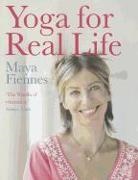 Maya Fiennes, Maya (Author) Fiennes, Fiennes Maya - Yoga for Real Life