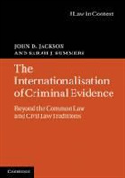 John D Jackson, John D. Jackson, John D. (University College Dublin) Jackson, John D. (University College Dublin) Summe Jackson, John D. Summers Jackson, Jackson John D.... - Internationalisation of Criminal Evidence