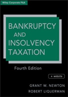 Robert Liquerman, Newton, Grant Newton, Grant W Newton, Grant W. Newton, Grant W. (Pepperdine University) Liquerman Newton... - Bankruptcy and Insolvency Taxation