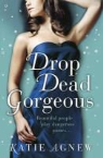 Katie Agnew - Drop Dead Gorgeous