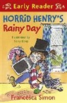 Tony Ross, Francesca Simon, Tony Ross - Horrid Henry's Rainy Day