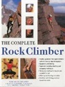 Nick Banks, Malcolm Creasey, Malcolm Gresham Creasey, Creasey Malcolm, Neil Gresham, Nigel Shepherd - Complete Rock Climber