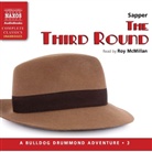 Sapper, Roy Mcmillan - The Third Round Audio CD (Audio book)