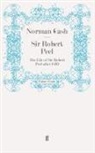 Norman Gash, Gash Norman, Norma Gash, Norman Gash - Sir Robert Peel