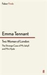 Emma Tennant, Emm Tennant, Emma Tennant - Two Women of London