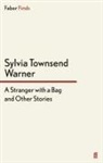 Sylvia Townsend Warner, Warner Sylvia Townsend, Sylvia Townsend Warner, Townsen Warner, Townsend Warner - A Stranger With a Bag