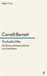 Correlli Barnett, Barnett Correlli, Correll Barnett, Correlli Barnett - The Audit of War