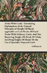 Hoffmann - Tricks With Cards - Containing Explanations of the General Principles of Sleight-Of-Hand applicable to Card-Tricks; Of Card-Tricks With Ordinary Cards, And Not Requiring Sleight-Of-Hand; Of Tricks Involving Sleight-Of-Hand, Or the Use of Specially-Prepare