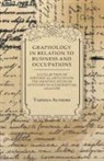 VARIOUS - Graphology in Relation to Business and Occupations - A Collection of Historical Articles on the Identification of Aptitudes in Handwriting Analysis