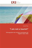 Samuel Tikou, Tikou-S - I am not a tourist
