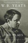 W. B. Yeats, William Butler Yeats - The Collected Works of W.b. Yeats