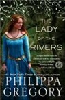 Philippa Gregory - The Lady of the Rivers