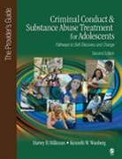 Harvey B. Milkman, Harvey B. B. Milkman, Harvey B. Wanberg Milkman, Harvey B./ Wanberg Milkman, Milkman Harvey B., Kenneth W Wanberg... - Criminal Conduct Substance Abuse Treatment for Adolescents: Pathways