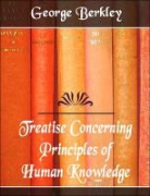 George Berkeley - A Treatise Concerning the Principles of Human Knowledge (Audio book)