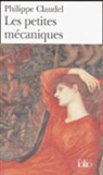 Philipp Claudel, Philippe Claudel - Les petites mécaniques