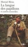 Manuel Rivas - La langue des papillons : et autres nouvelles