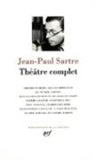 Jean-Paul Sartre - Théâtre complet