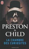 Lincoln Child, Douglas Preston, Et Child Douglas Preston - La chambre des curiosités