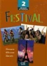 M. et al. Mahéo-Le Coadic, Poisson-Quinton, S. Poisson-Quinton - Festival 2 : méthode de français