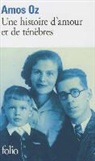 Amos Oz - Une histoire d'amour et de ténèbres