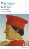 Machiavel, Nicolas Machiavel - Le prince