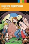 Ghislaine Wardavoir - La grotte mystérieuse : niveau 2, A2