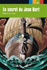 Marie-Pierre Flanz - Le secret du Jean Bart : niveau 3, B1