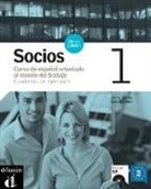 Jaime Corpas, Jaime Corpas Viñals, M. Gonzalez, Lola Mart¿z Rodr¿ez, Lola Martínez Rodríguez - Socios 1, A1-A2 : curso de espanol orientado al mundo del trabajo : cuaderno de ejercicios