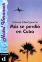 J Fernandez, Dolores Soler-Espiauba, Dolores Soler-Espiauba Conesa - Hotel Veramar. Mas se perdio en Cuba