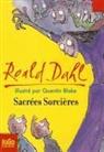 Quentin Blake, Roald Dahl - Sacrées sorcières