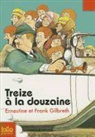 Ernestine Gilbreth, Frank Gilbreth, Gilbreth/Gilbre - Treize à la douzaine