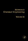 Guy B. Marin, Guy B. (EDT) Marin, Guy B Marin, Guy B. Marin, Guy B. (Ghent University Marin, Marin Guy B. - Advances in Chemical Engineering