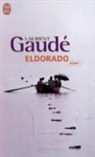 Laurent Gaude, Laurent Gaudé - Eldorado