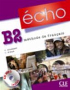 Colette Gibbe, J. Girardet, Jacky Girardet - Echo B2 : méthode de français