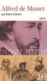 Ariane Charton - Alfred de Musset
