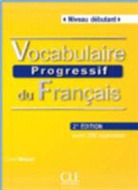 Collective, Claire Leroy-Miquel, Claire Miquel, Miquel Claire - Vocabulaire progressif du français : avec 280 exercices