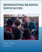 Sharon J. Crawley, Sharon J./ Merritt Crawley, King Merritt - Remediating Reading Difficulties