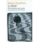 Blaise Cendrars - Le Brésil : des hommes sont venus
