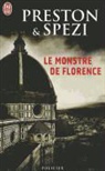 Douglas Preston, Douglas J. Preston, Mario Spezi - Le monstre de Florence