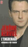 Jerome Kerviel, Jérôme Kerviel - L'engrenage : mémoires d'un trader : témoignage