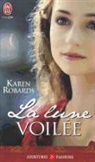 Karen Robards - La lune voilée