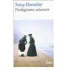 Tracy Chevalier - Prodigieuses créatures