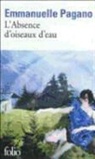 Emmanuel Pagano, Emmanuelle Pagano - L'absence d'oiseaux d'eau