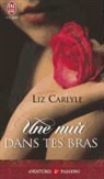 Liz Carlyle - Une nuit dans tes bras