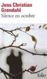 J. Grondahl, Jens Christian Grondahl - Silence en octobre