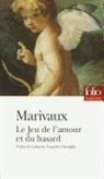 Marivaux, Pierre Carlet De Cham Marivaux, Pierre de Marivaux - Le jeu de l'amour et du hasard