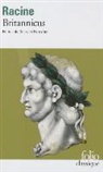 Jean Racine, Jean Baptiste Racine - Britannicus