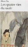 Sa Shan, Shan Sa - Les quatre vies du saule