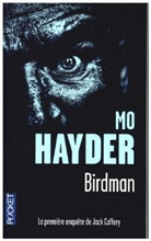 Mo Hayder - Birdman : la première enquête de Jack Caffery