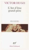 Victor Hugo - L'art d'être grand-père